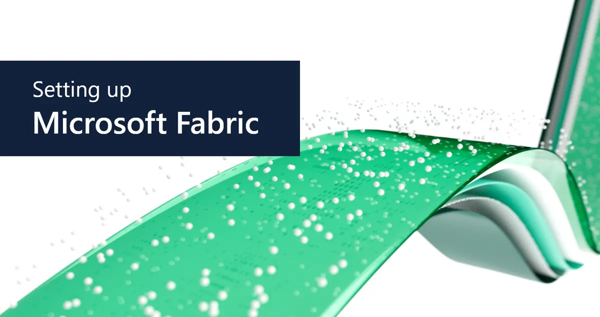Embracing the Future of Data Management with Microsoft Fabric: A Setup Guide