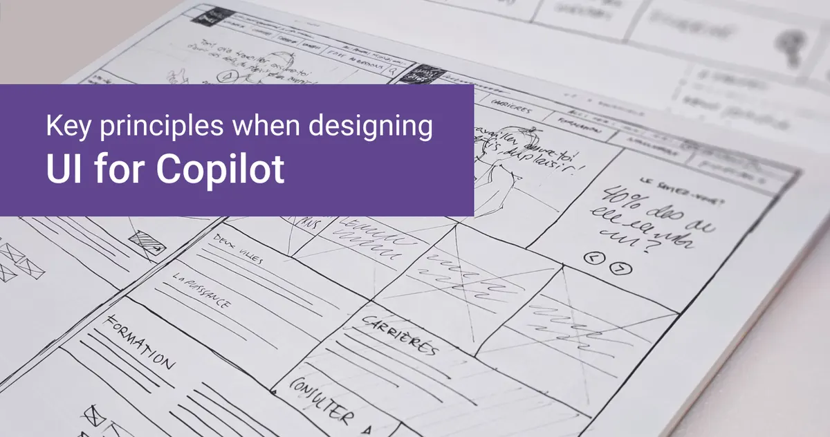 Designing UI for Copilot: Key principles and practices